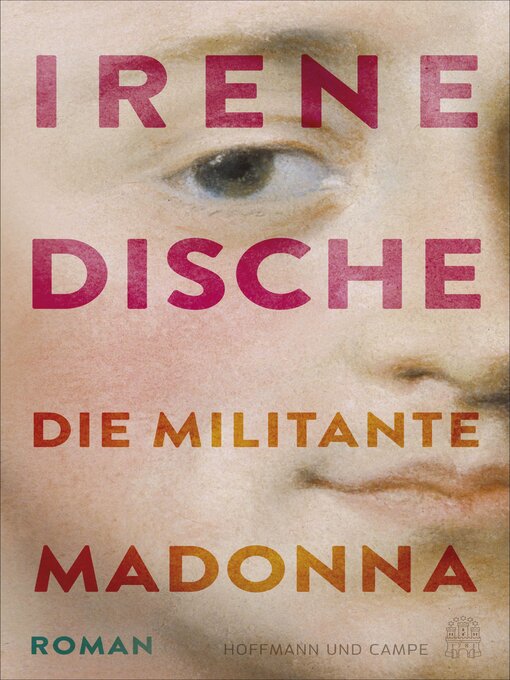 Title details for Die militante Madonna by Irene Dische - Wait list